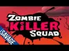 Zombie Killer Squad - Part 1