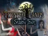 Twisted Lands: Shadow Town - Part 1