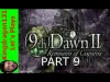 9th Dawn II - Part 9