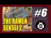 The Ramen Sensei - Part 6