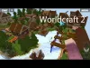 Worldcraft 2 - Part 2