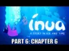 Inua - Part 6