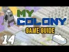 My Colony - Part 14