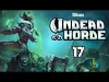 Undead Horde - Part 17