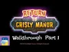 Return to Grisly Manor - Part 1