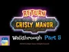 Return to Grisly Manor - Part 5