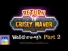 Return to Grisly Manor - Part 2