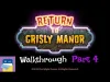 Return to Grisly Manor - Part 4