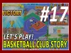 Basketball Club Story - Part 17