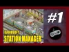 Station Manager - Part 1
