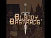 Bloody Bastards - Level 200
