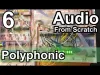 Polyphonic - Part 6