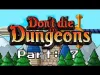 Don't die in dungeons - Part 7