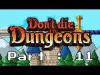 Don't die in dungeons - Part 11
