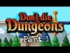 Don't die in dungeons - Part 3