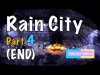 Rain City - Part 4