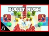 Bullet Rush! - Part 2