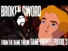 Broken Sword: Director's Cut - Level 3