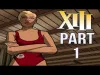 XIII - Part 1
