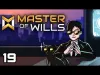 Master of Wills - Level 19