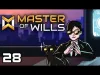 Master of Wills - Level 28