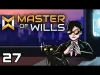 Master of Wills - Level 27