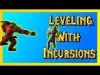 Incursions - Level 110