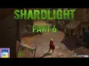 Shardlight - Part 6