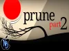 Prune - Part 2