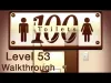 100 Toilets - Level 53
