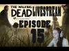 The Walking Dead - Part 15 episode 3