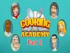 Cooking Academy - Part 2