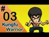 KungFu Warrior - Part 3