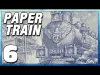 Paper Train: Traffic - Part 6