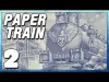 Paper Train: Traffic - Part 2