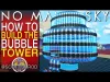 Bubble Tower - Part 1