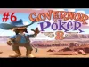 Governor of Poker 2 - Part 6