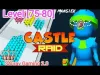 Castle Raid! - Level 75