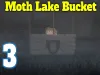 Moth Lake - Part 3
