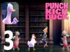 Punch Kick Duck - Part 3