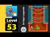 Bridge Legends - Level 53