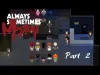 Always Sometimes Monsters - Part 2