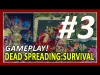 Dead Spreading:Survival - Part 3