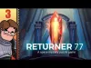 Returner 77 - Part 3