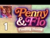 Penny & Flo: Finding Home - Part 1