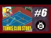 Tennis Club Story - Part 6