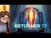 Returner 77 - Part 5