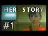 Her Story - Part 1