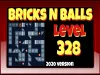 Bricks n Balls - Level 328