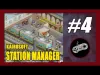 Station Manager - Part 4